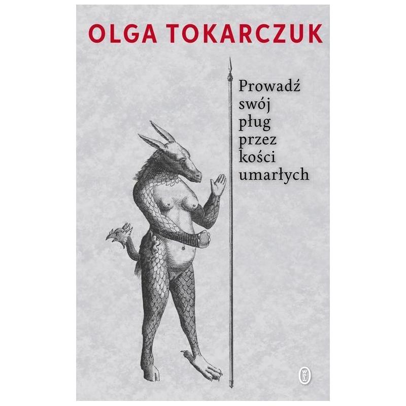 PROWADŹ SWÓJ PŁUG PRZEZ KOŚCI UMARŁYCH