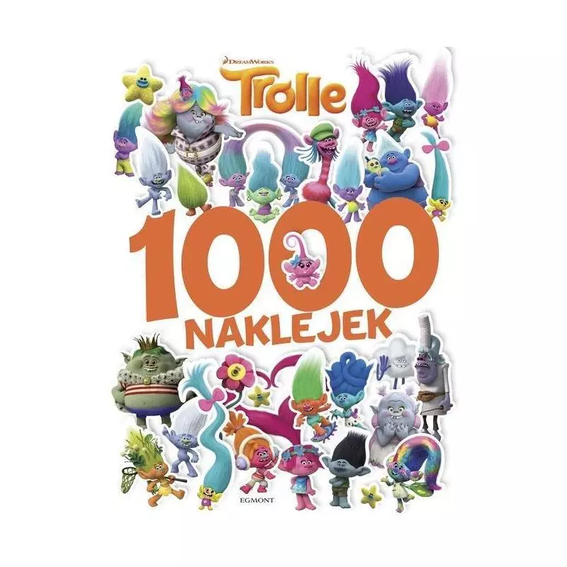 TROLLE. 1000 NAKLEJEK - Egmont