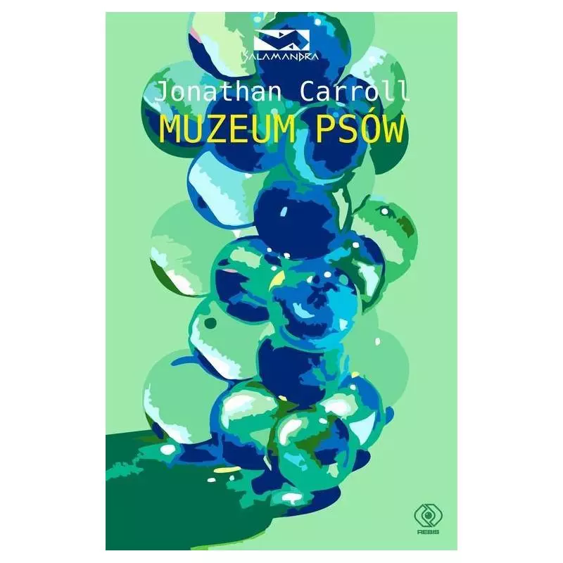 MUZEUM PSÓW Jonathan Carroll - Rebis