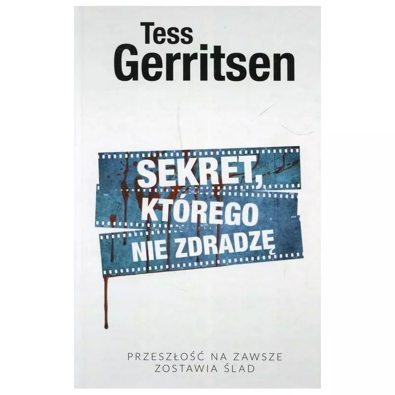 SEKRET KTÓREGO NIE ZDRADZĘ Tess Gerritsen - Albatros