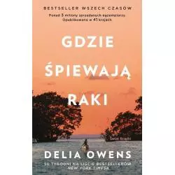 GDZIE ŚPIEWAJĄ RAKI Delia Owens - Świat Książki