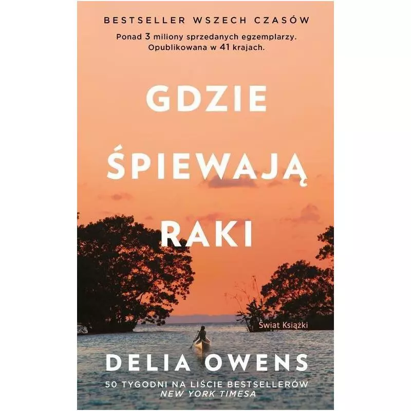 GDZIE ŚPIEWAJĄ RAKI Delia Owens - Świat Książki