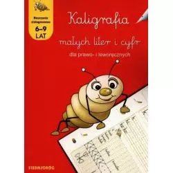 KALIGRAFIA MAŁYCH LITER I CYFR DLA PRAWO- I LEWORĘCZNYCH 6-9 LAT - Siedmioróg