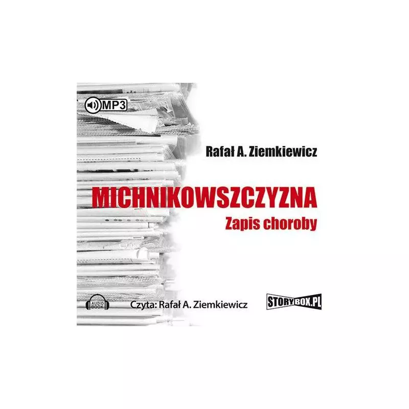 MICHNIKOWSZCZYZNA ZAPIS CHOROBY AUDIOBOOK CD MP3 PL - StoryBox.pl