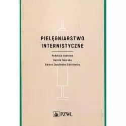 PIELĘGNIARSTWO INTERNISTYCZNE Dorota Talarska, Dorota Zozulińska_Ziółkiewicz - Wydawnictwo Lekarskie PZWL