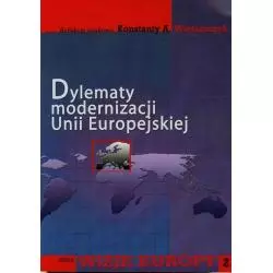 DYLEMATY MODERNIZACJI UNII EUROPEJSKIEJ Konstanty Wojtaszczyk - Aspra