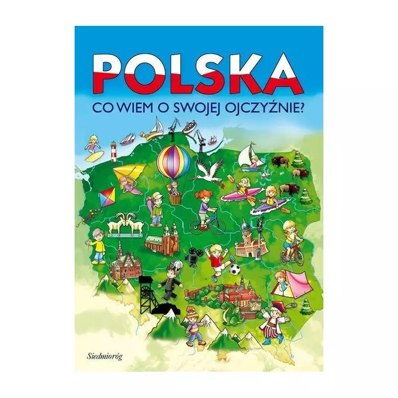 POLSKA CO WIEM O SWOJEJ OJCZYŹNIE - Siedmioróg