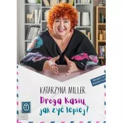 DROGA KASIU, JAK ŻYĆ LEPIEJ? - Wydawnictwo Literackie