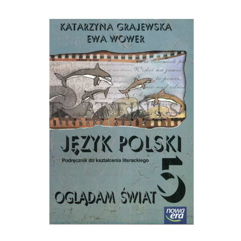 JĘZYK POLSKI Katarzyna Grajewska - Nowa Era
