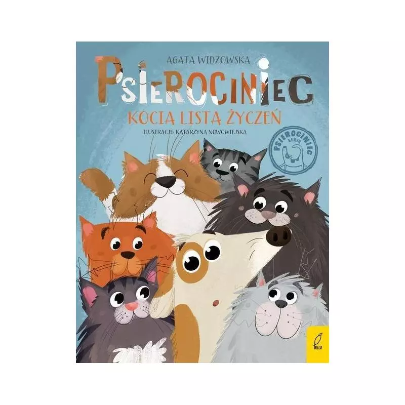 PSIEROCINIEC KOCIA LISTA ŻYCZEŃ 4 Agata Widzowska - Wilga PSIEROCINIEC KOCIA LISTA ŻYCZEŃ 4 Agata Widzowska - Wilga