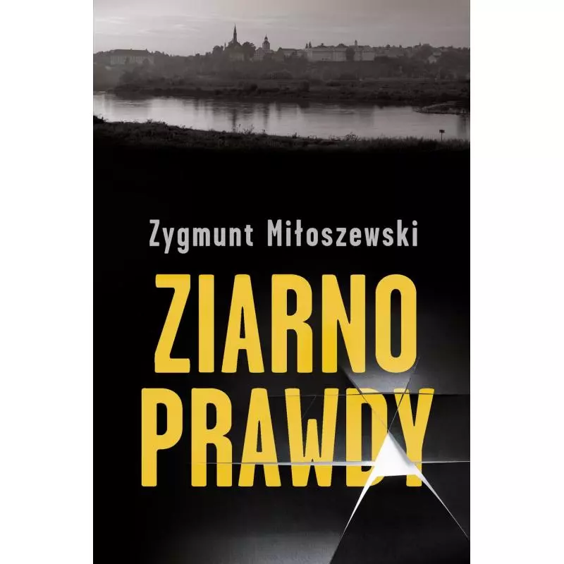 ZIARNO PRAWDY Zygmunt Miłoszewski - WAB ZIARNO PRAWDY Zygmunt Miłoszewski - WAB