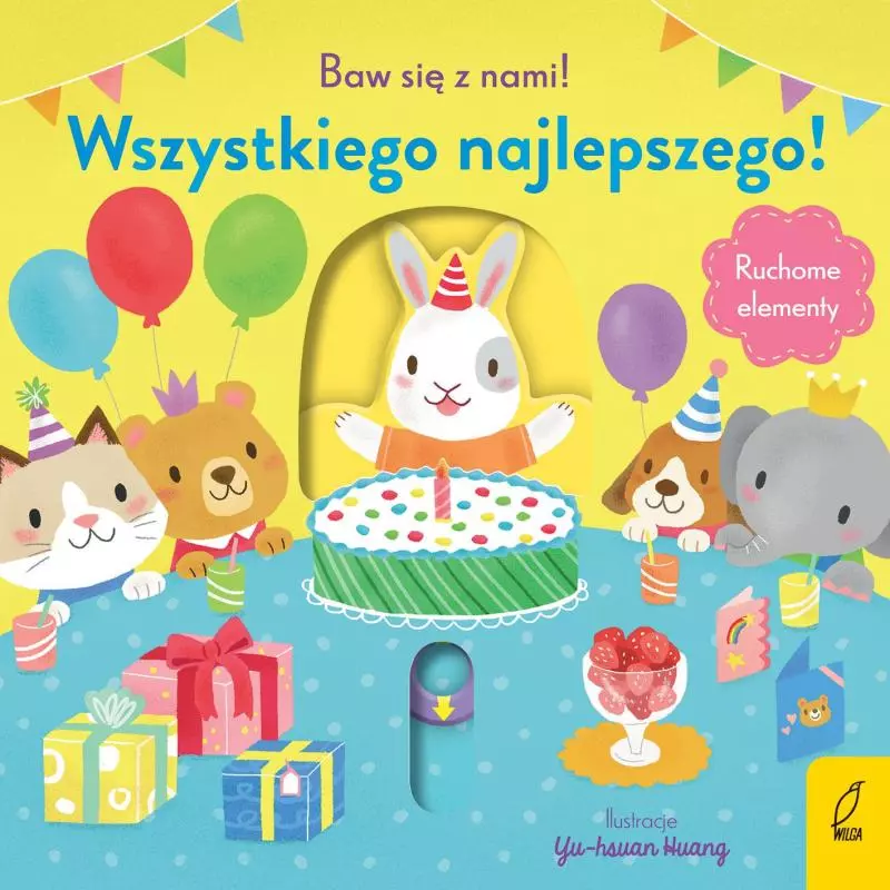 BAW SIĘ Z NAMI! WSZYSTKIEGO NAJLEPSZEGO! RUCHOME ELEMENTY - Wilga