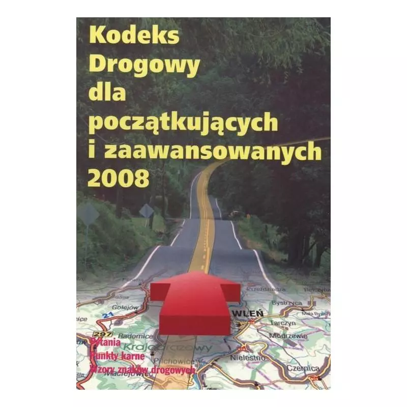 KODEKS DROGOWY DLA POCZĄTKUJĄCYCH I ZAAWANSOWANYCH - MZ