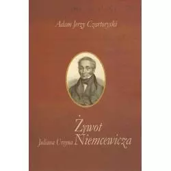 ŻYWOT JULIANA URSYNA NIEMCEWICZA Adam Jerzy Czartoryski - Aspra