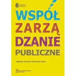 WSPÓŁZARZĄDZANIE PUBLICZNE Stanisław Mazur - Scholar