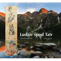 LUDZIE SPOD TATR Tytus Byczkowski - LTW