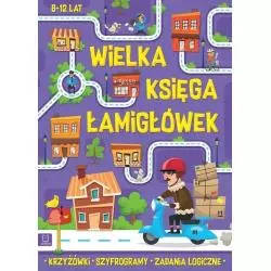 WIELKA KSIĘGA ŁAMIGŁÓWEK 10+ - Aksjomat