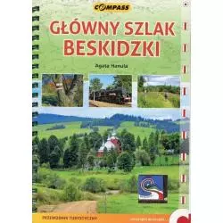 GŁÓWNY SZLAK BESKIDZKI PRZEWODNIK TURYSTYCZNY Agata Hanula - Compass