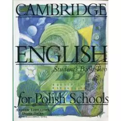 CAMBRIDGE ENGLISH FOR POLISH SCHOOLS STUDENTS BOOK 2 Diana Hicks, Andrew Littlejohn - Cambridge University Press