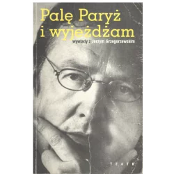 PALĘ PARYŻ I WYJEŻDŻAM Ewa Bułhak - Świat Literacki