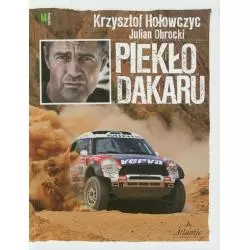 PIEKŁO DAKARU Krzysztof Hołowczyc, Julian Obrocki - G+J