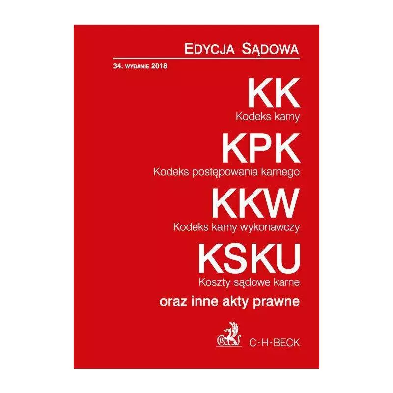 KODEKS KARNY KODEKS POSTEPOWANIA KARNEGO KODEKS KARNY WYKONAWCZY KOSZTY SĄDOWE KARNE ORAZ INNE AKTY PRAWNE Aneta Flisek - C....