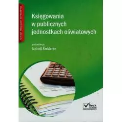 KSIĘGOWANIA W PUBLICZNYCH JEDNOSTKACH OŚWIATOWYCH Izabela Świderek - C.H.Beck