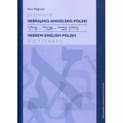SŁOWNIK HEBRAJSKO-ANGIELSKO-POLSKI Ewa Węgrzyn - Wydawnictwo Uniwersytetu Jagiellońskiego