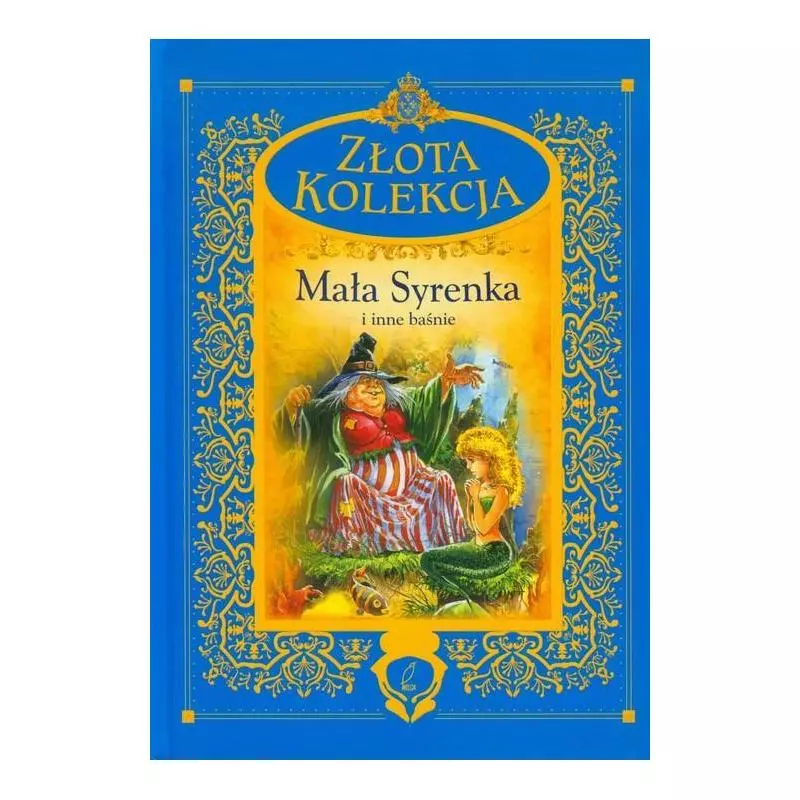 MAŁA SYRENKA I INNE BAŚNIE ZŁOTA KOLEKCJA - Wilga
