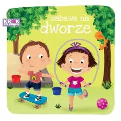 ZABAWA NA DWORZE Paulina Chmurska - Wilga