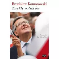 ZWYKŁY POLSKI LOS Bronisław Komorowski, Jan Skórzyński - Więź