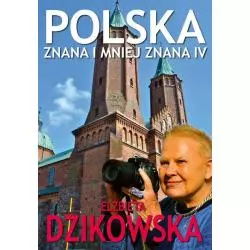 POLSKA ZNANA I MNIEJ ZNANA PRZEWODNIK ILUSTROWANY Elżbieta Dzikowska - Bernardinum