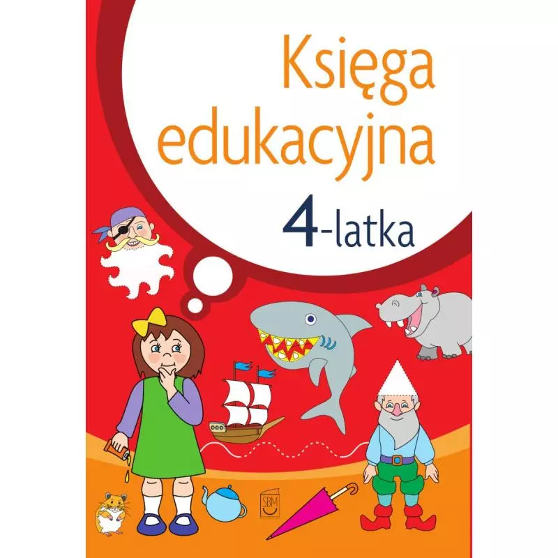 KSIĘGA EDUKACYJNA 4-LATKA - SBM