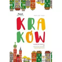 KRAKÓW PRZEWODNIK ILUSTROWANY - Pascal