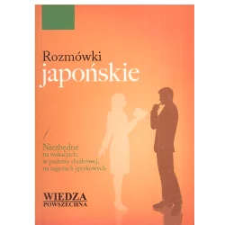 ROZMÓWKI JAPOŃSKIE Monika Włastowska - Wiedza Powszechna