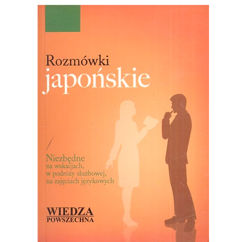 ROZMÓWKI JAPOŃSKIE Monika Włastowska - Wiedza Powszechna