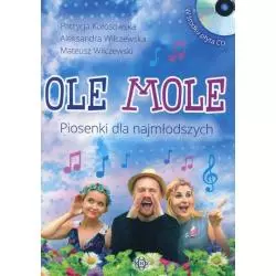 OLE MOLE PIOSENKI DLA NAJMŁODSZYCH + CD Patrycja Kołosowska - Harmonia
