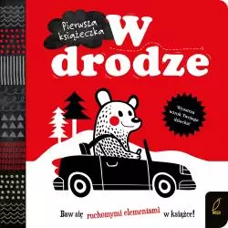 W DRODZE PIERWSZA KSIĄŻECZKA RUCHOME ELEMENTY - Wilga