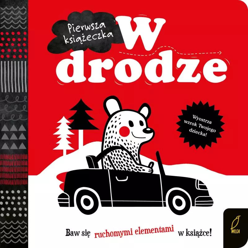 W DRODZE PIERWSZA KSIĄŻECZKA RUCHOME ELEMENTY - Wilga