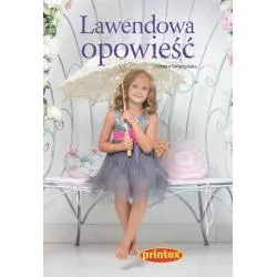 LAWENDOWA OPOWIEŚĆ Elżbieta Safarzyńska 7+ - Printex