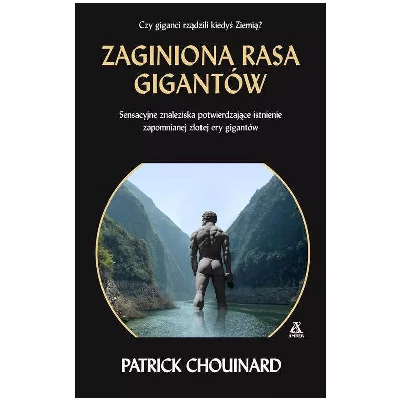 ZAGINIONA RASA GIGANTÓW Patrick Chouinard - Amber