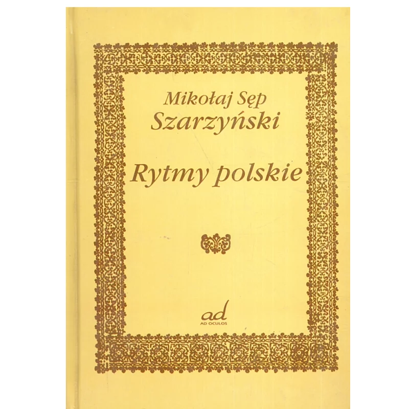 RYTMY POLSKIE Mikołaj Sęp-Szarzyński - Ad Oculos