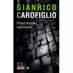 PONAD WSZELKĄ WĄTPLIWOŚĆ Gianrico Carofiglio - WAB