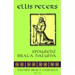 SPOWIEDŹ BRATA HALUINA Ellis Peters - Zysk i S-ka