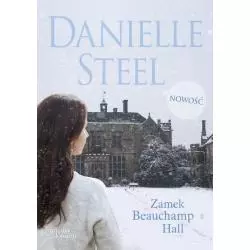 ZAMEK BEAUCHAMP HALL Danielle Steel - Między Słowami