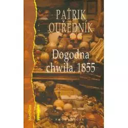 DOGODNA CHWILA 1855 Patrik Ourednik - Pograniczne