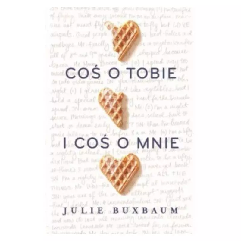 COŚ O TOBIE I COŚ O MNIE Julie Buxbaum - Dolnośląskie