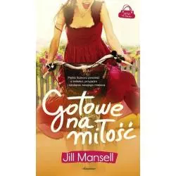 GOTOWE NA MIŁOŚĆ Jill Mansell - Książnica