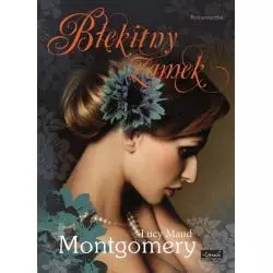 BŁĘKITNY ZAMEK Lucy Maud Montgomery - Egmont