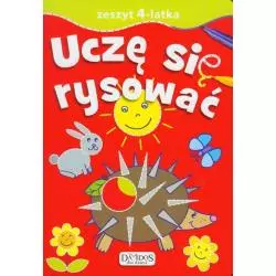 UCZĘ SIĘ RYSOWAĆ. ZESZYT 4-LATKA - Damidos